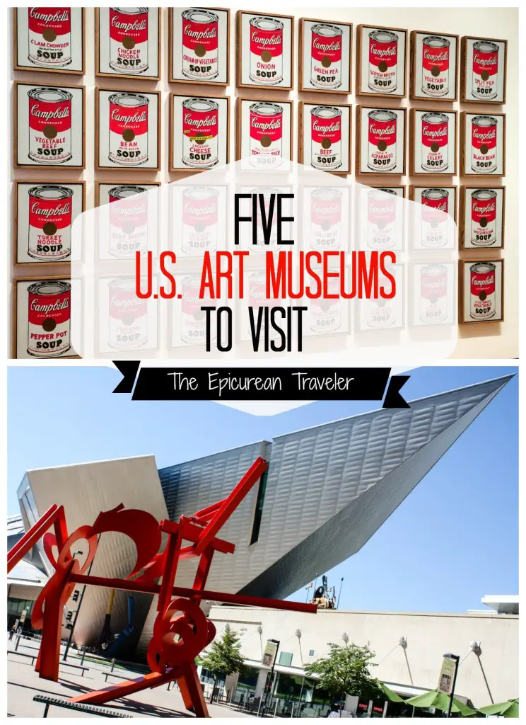 Five Art Museums You Should Visit In The USA | The Epicurean Traveler
