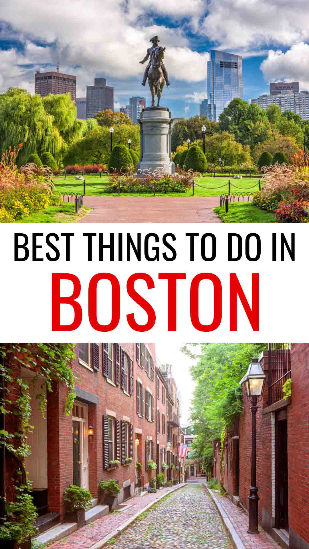 Best things to do in Boston collage with photos of Boston Public Garden and Acorn Street