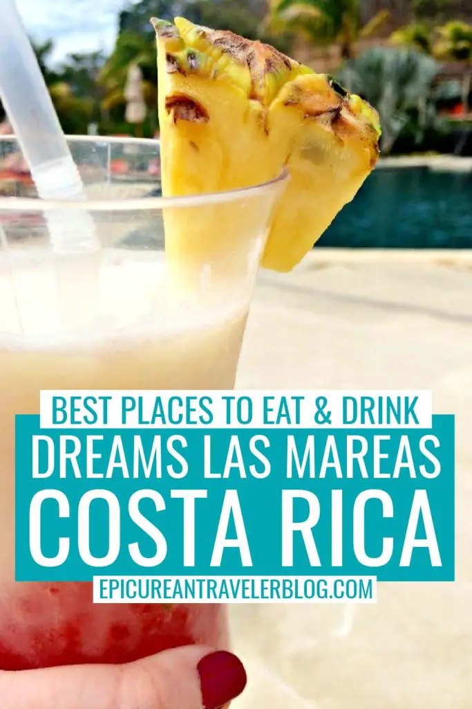 Best places to eat and drink at Dreams Las Mareas Costa Rica
