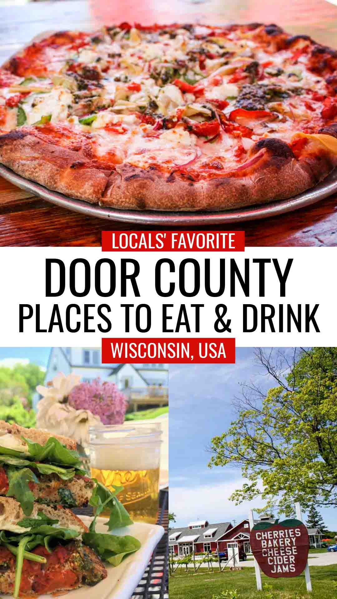 Local's favorite places to eat and drink in Door County, Wisconsin, USA, including pizza at Wild Tomato (top image), Lautenbach's Orchard Country Winery & Market, and Door County Creamery