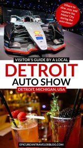 Detroit Auto Show Visitor's Guide by The Epicurean Traveler (EpicureanTravelerBlog.com)