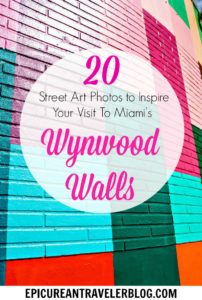 20 Miami Street Art Photos to Inspire you Visit to the Wynwood Walls and Wynwood Arts District | EpicureanTravelerBlog.com