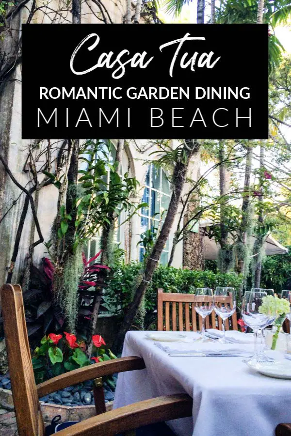 Casa Tua Restaurant: Romantic garden dining in Miami Beach, Florida