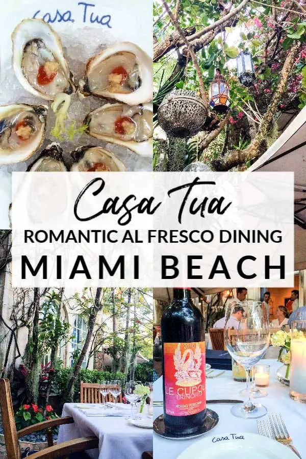 Casa Tua Restaurant: Where to go for romantic al fresco dining in Miami Beach, Florida