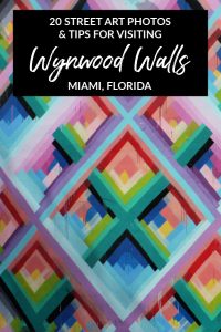 20 Street Art Photos and Tips for Visiting Wynwood Walls in Miami, Florida