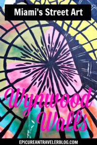 Visiting Miami? Check out the uban street art and graffiti at Wynwood Walls and the surrounding Wynwood Art District. Find your Miami travel tips today on EpicureanTravelerBlog.com!