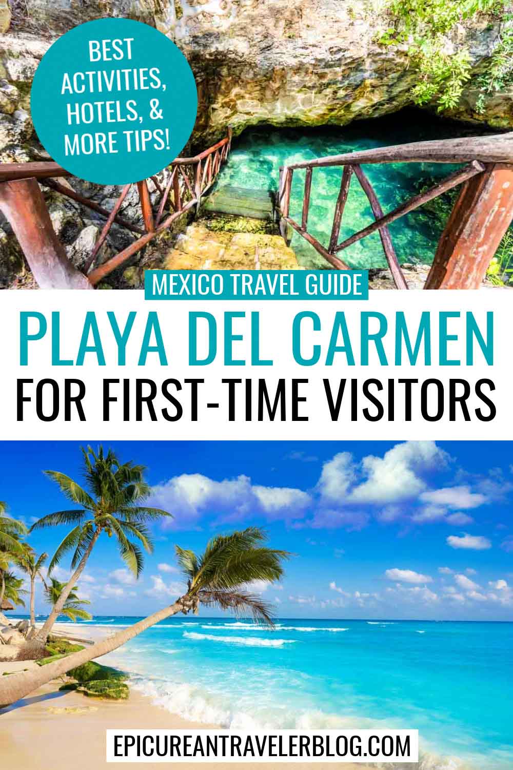 Mexico Travel Guide: Playa del Carmen for First-Time Visitors featuring photos of a cenote and beach along the Caribbean Sea