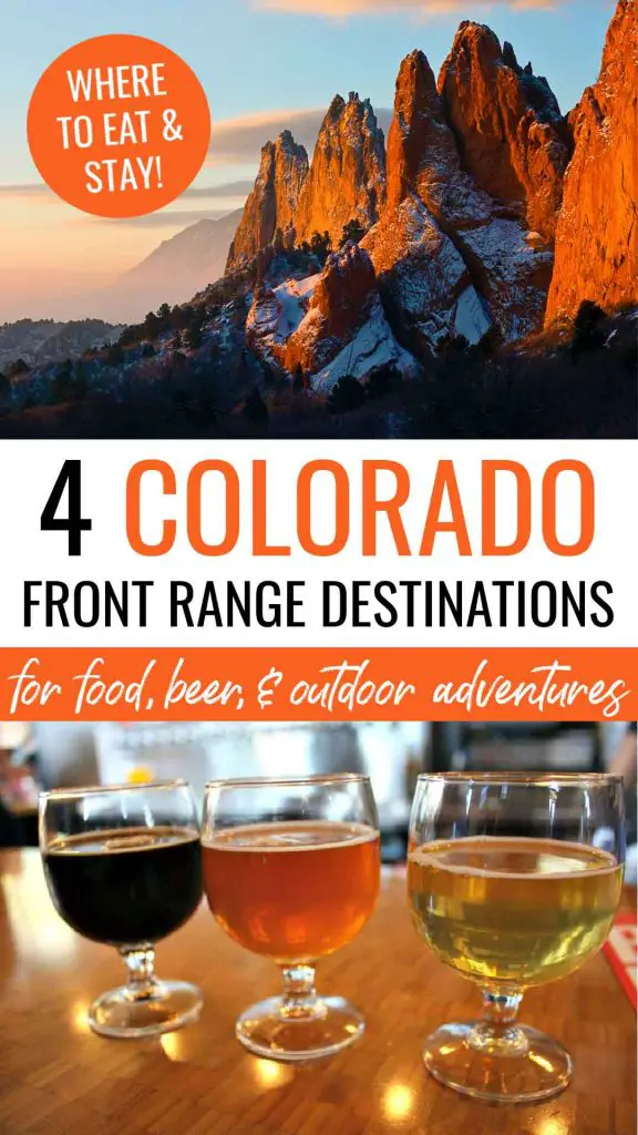 4 Colorado Front Range Destinations for food, beer, & outdoor adventures