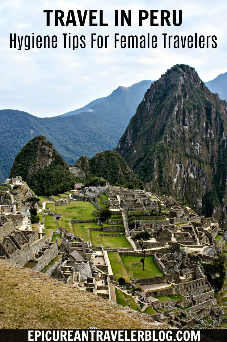 Travel in Peru: Hygiene Tips For Female Travelers