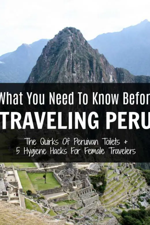 Five hygiene hacks for female travelers visiting Peru