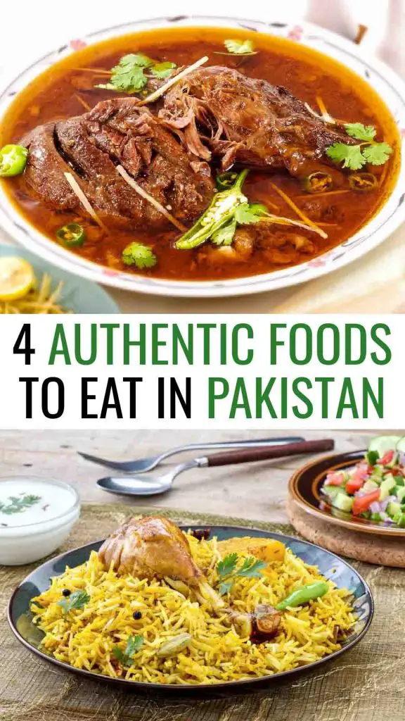 4 Authentic Foods to Eat in Pakistan with photos of Beef Nihari (top) and Chicken Biryani (bottom)