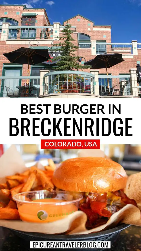 Best burger in Breckenridge, Colorado, USA