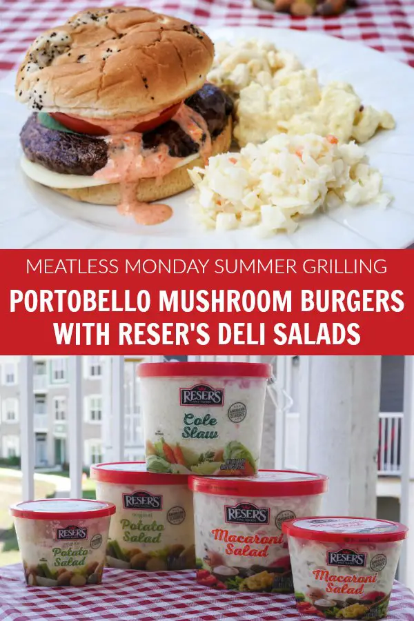 Meatless Grilling with Portobello Mushroom Burgers and Reser's deli salads