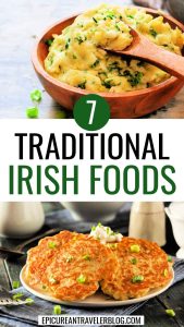 7 traditional Irish foods with images of colcannon, an Irish dish of potato and kale, and Irish potato pancakes called boxty