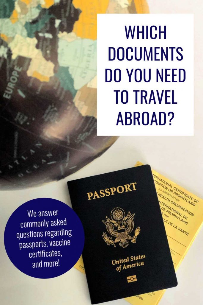 Which documents do you need to travel abroad? With US Passport, vaccine certificate, and globe