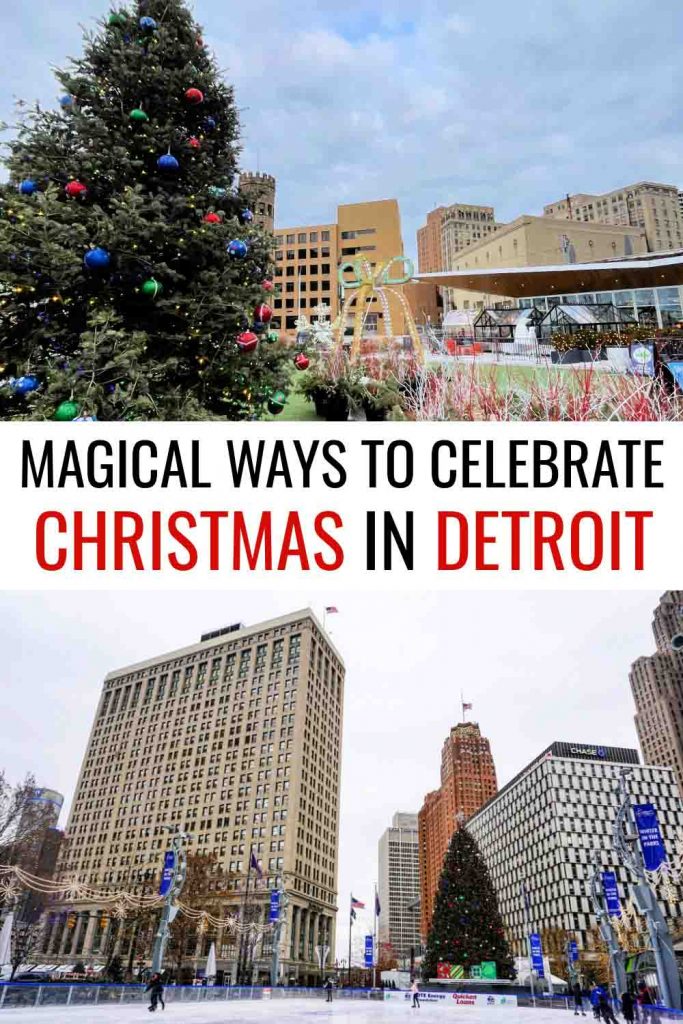 Magical ways to celebrate Christmas in Detroit