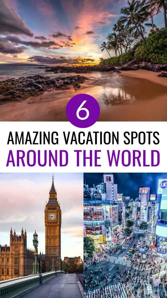 Collage of amazing vacation destinations in the world including Maui at sunset, Tokyo, and London with Big Ben