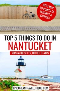 Top 5 things to do in Nantucket, Massachusetts, United States with images of a bicycle parked along a fence in the sand and of Brant Point Lighthouse with a sailboat in the background