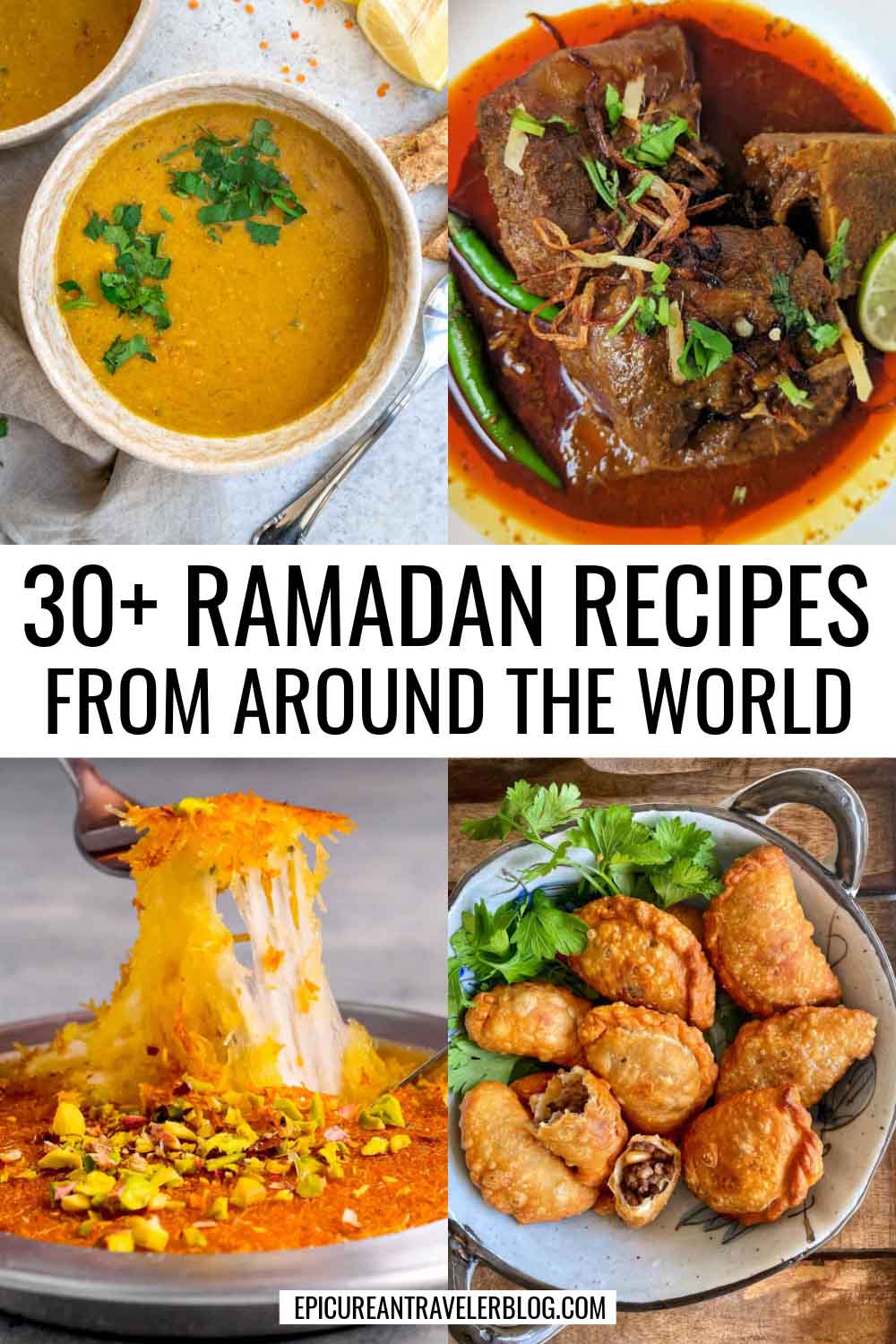 30+ iftar recipes for Ramadan from around the world featuring Arabic lentil soup, Pakistani nihari, Turkish künefe, and Lebanese sambousek