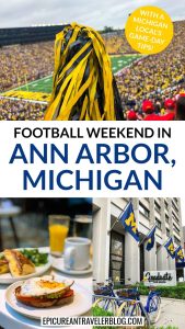 Michigan Game Day in Ann Arbor guide to a football weekend getaway