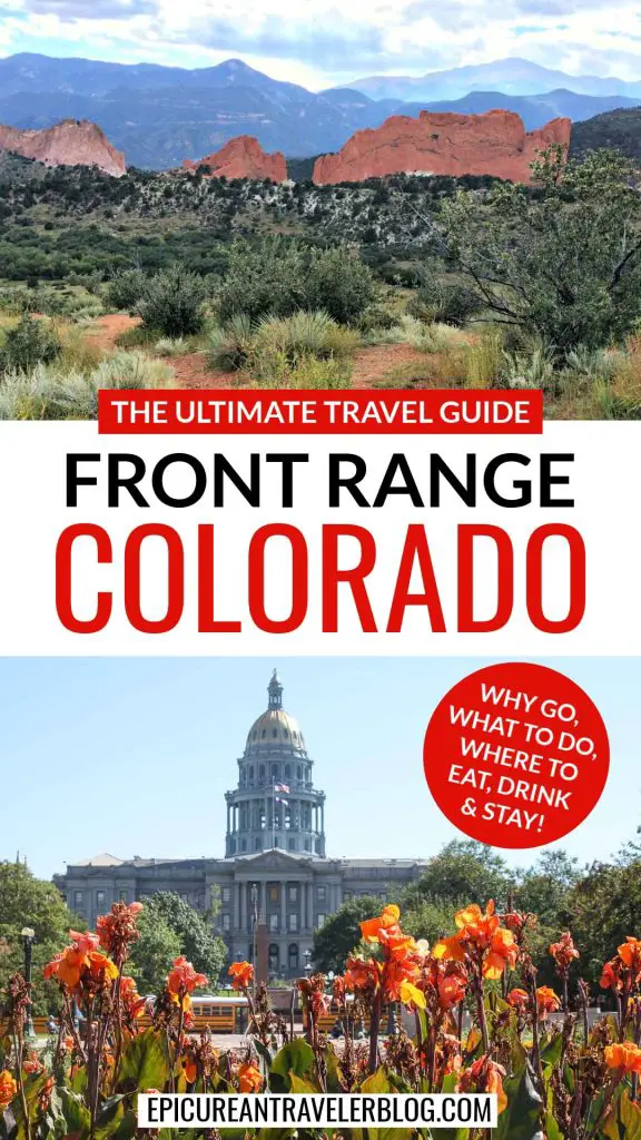 The ultimate travel guide to Colorado's Front Range highlight why to go, things to do there, where to eat and drink, and where to stay