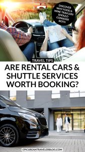 Are rental cars and shuttle services worth booking?